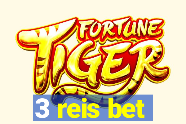 3 reis bet